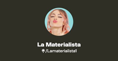 Find La Materialista Onlyfans